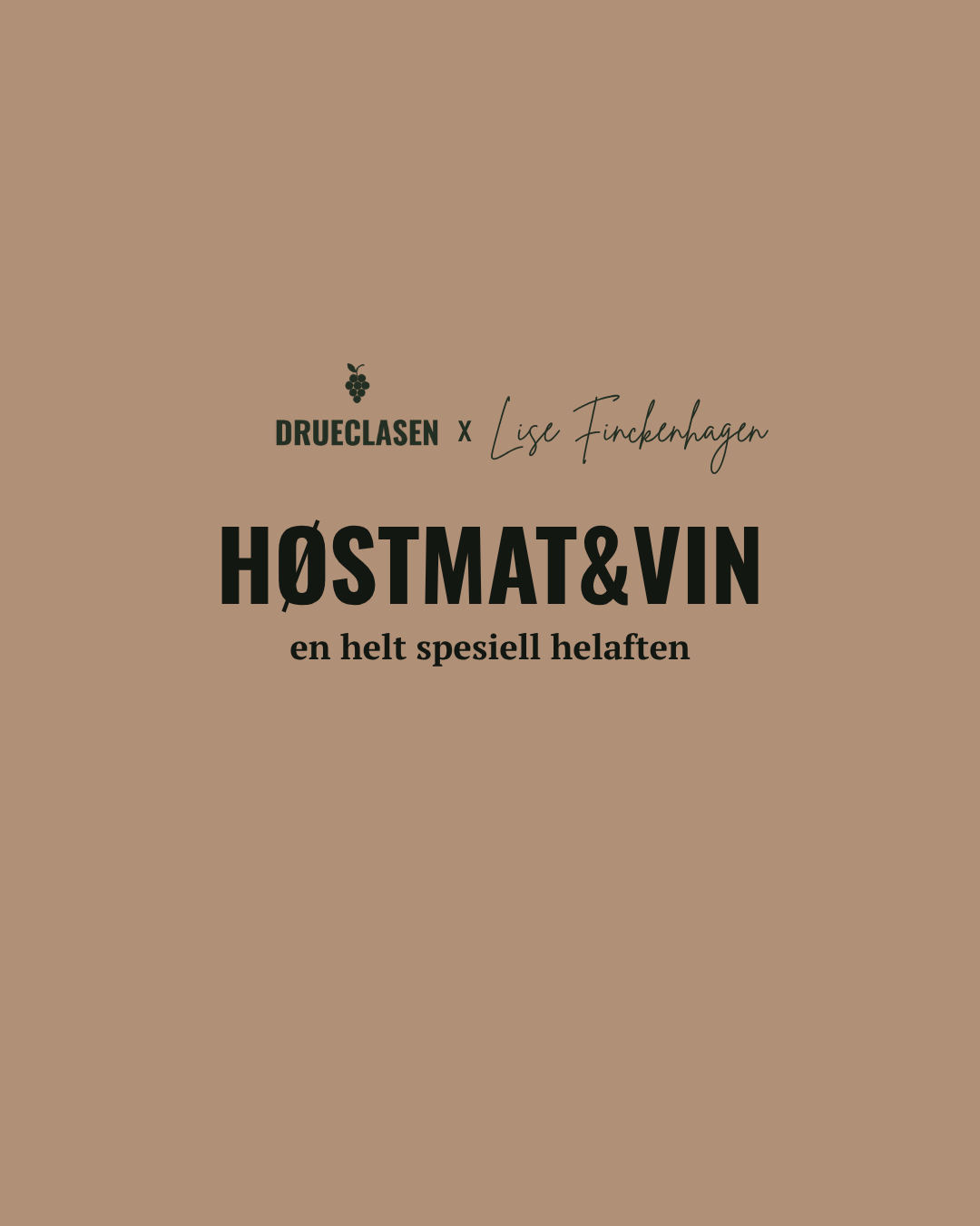 Høstmat & vin i kombinasjon. Drueclasen x Lise Finckenhagen